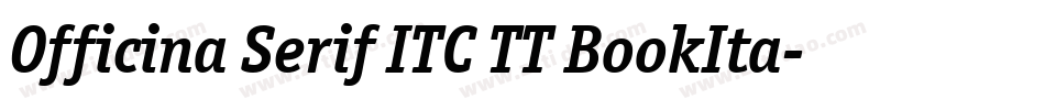 Officina Serif ITC TT BookIta字体转换
